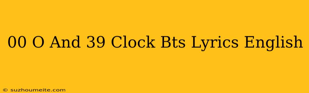 00 O'clock Bts Lyrics English