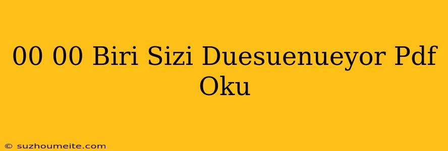 00.00 Biri Sizi Düşünüyor Pdf Oku