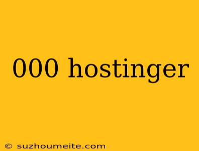 000 Hostinger