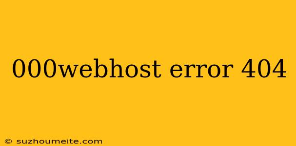 000webhost Error 404