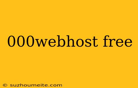 000webhost Free