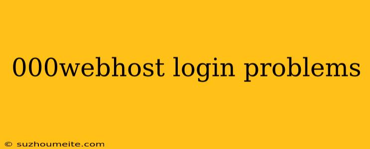 000webhost Login Problems