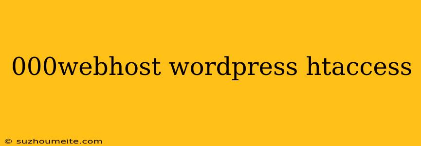 000webhost Wordpress Htaccess