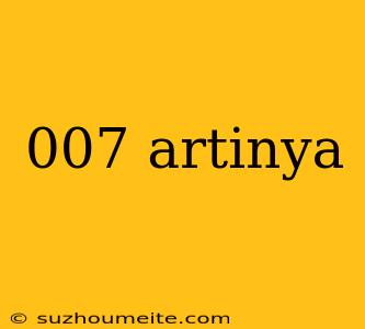 007 Artinya