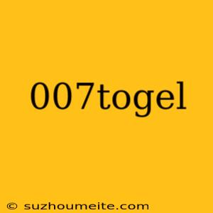 007togel