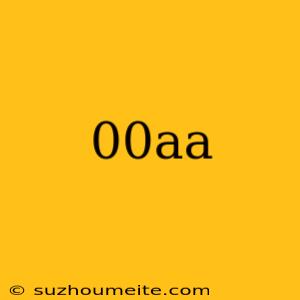 00aa