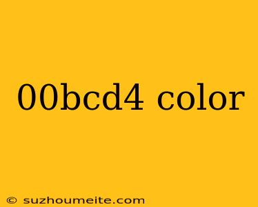 00bcd4 Color