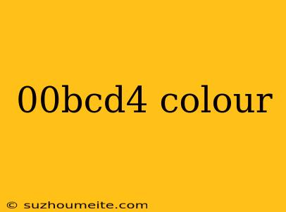 00bcd4 Colour