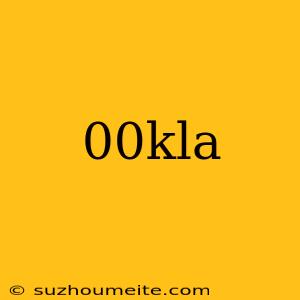 00kla