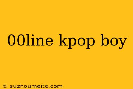 00line Kpop Boy