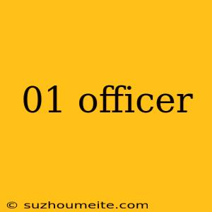 01 Officer