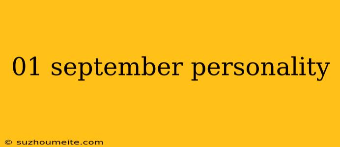 01 September Personality