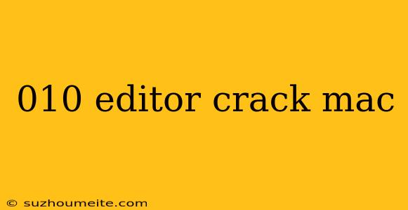 010 Editor Crack Mac