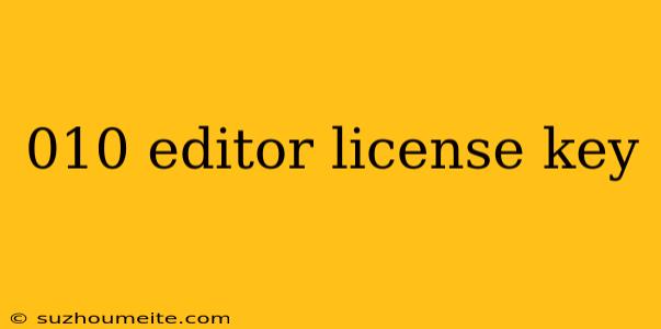 010 Editor License Key