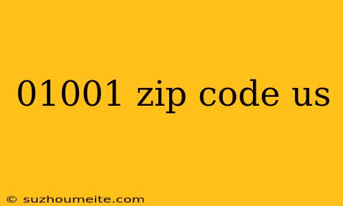 01001 Zip Code Us