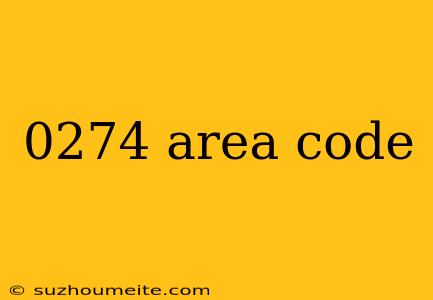 0274 Area Code