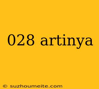 028 Artinya