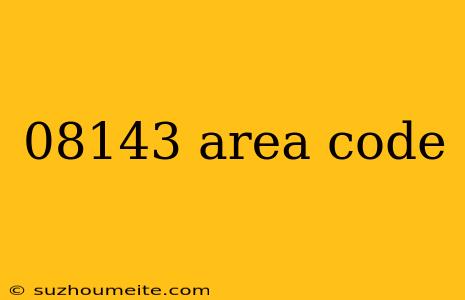 08143 Area Code