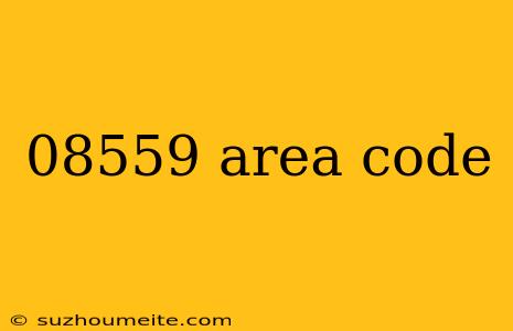 08559 Area Code