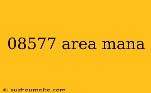 08577 Area Mana