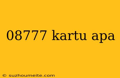 08777 Kartu Apa