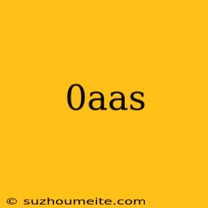 0aas