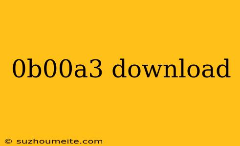 0b00a3 Download