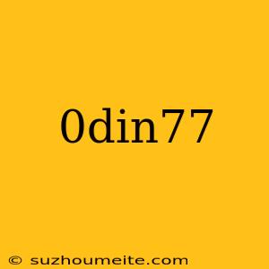 0din77