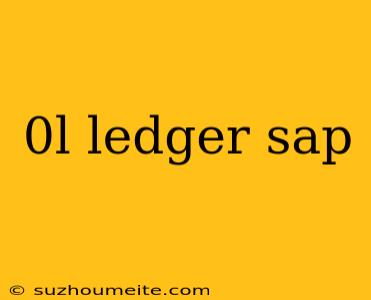 0l Ledger Sap