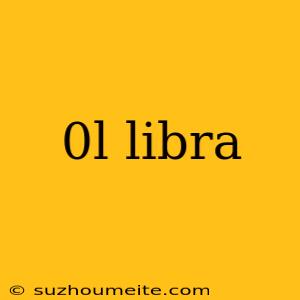 0l Libra