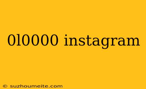 0l0000 Instagram