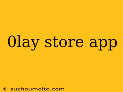 0lay Store App