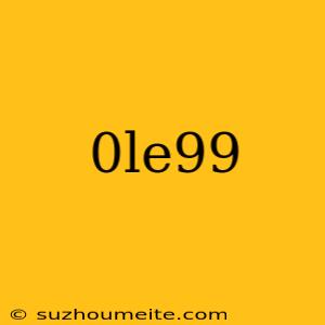 0le99