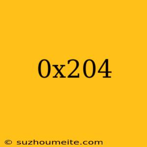 0x204