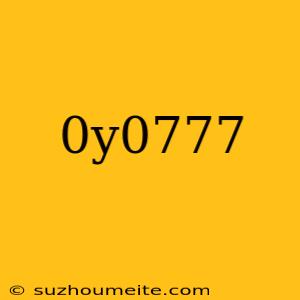 0y0777