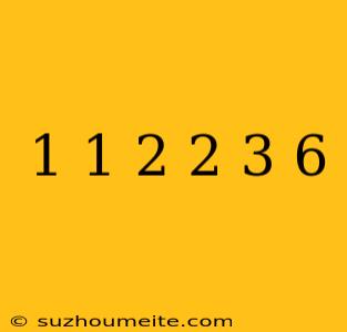 1+1+2+2+3+6