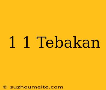 1+1 Tebakan