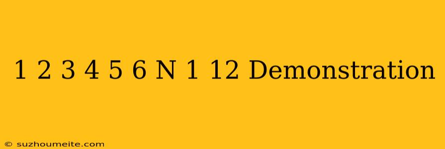 1+2+3+4+5+6+n=-1/12 Demonstration