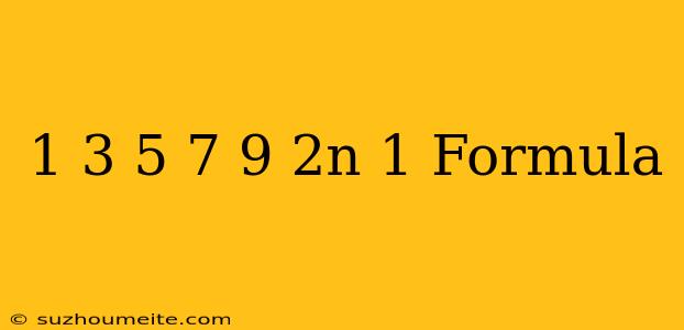 1+3+5+7+9+...+2n-1 Formula