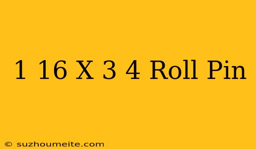 1/16 X 3/4 Roll Pin