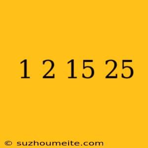 1/2×15×25