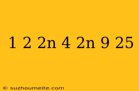 1/2×2^n+4×2^n=9×2^5