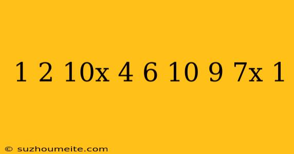 1/2(-10x+4)+6=-10-9(-7x-1)