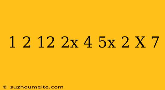 1/2(12-2x)-4=5x+2(x-7)