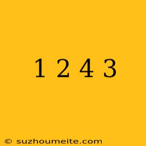 1/2 × 4 × 3