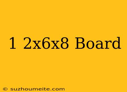 1/2x6x8 Board