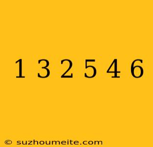 1/3+2/5+4/6=