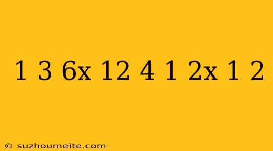 1/3(6x-12)=4(1/2x+1)-2