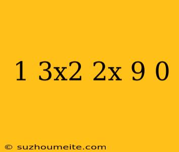 1/3x^2+2x-9=0