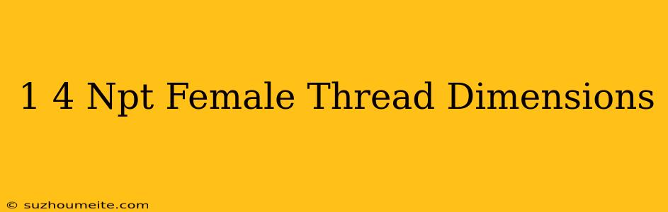 1/4 Npt Female Thread Dimensions